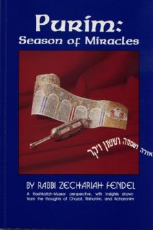 Purim - Season of Miracles A Hashkafah-Mussar perspective By Rabbi Zechariah Fendel